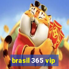 brasil 365 vip